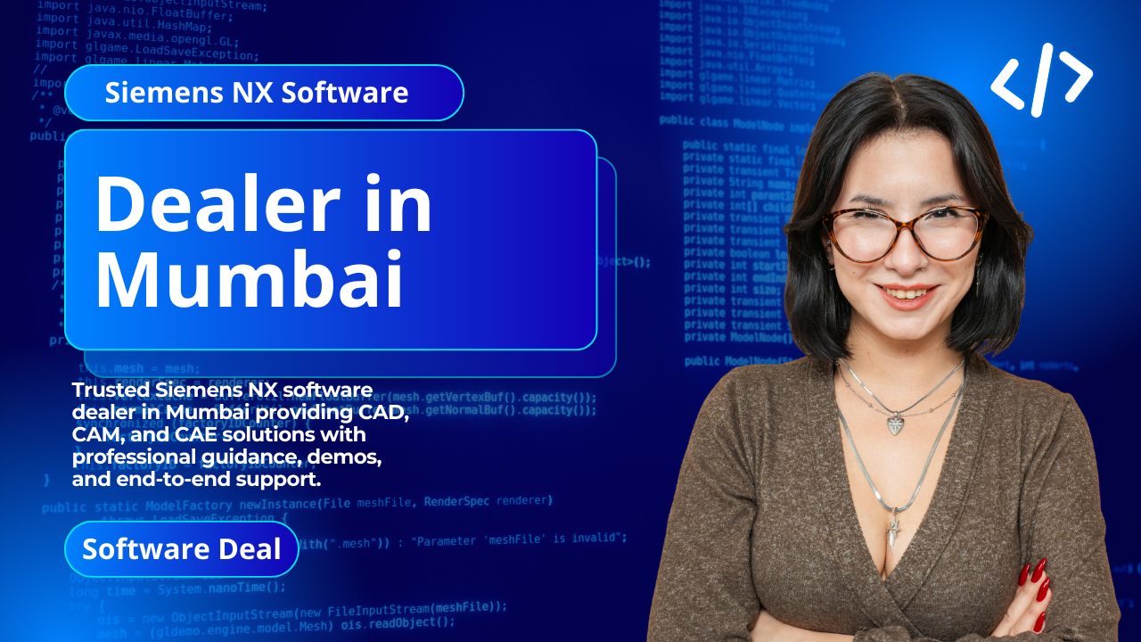 Siemens NX Software Dealer in Mumbai