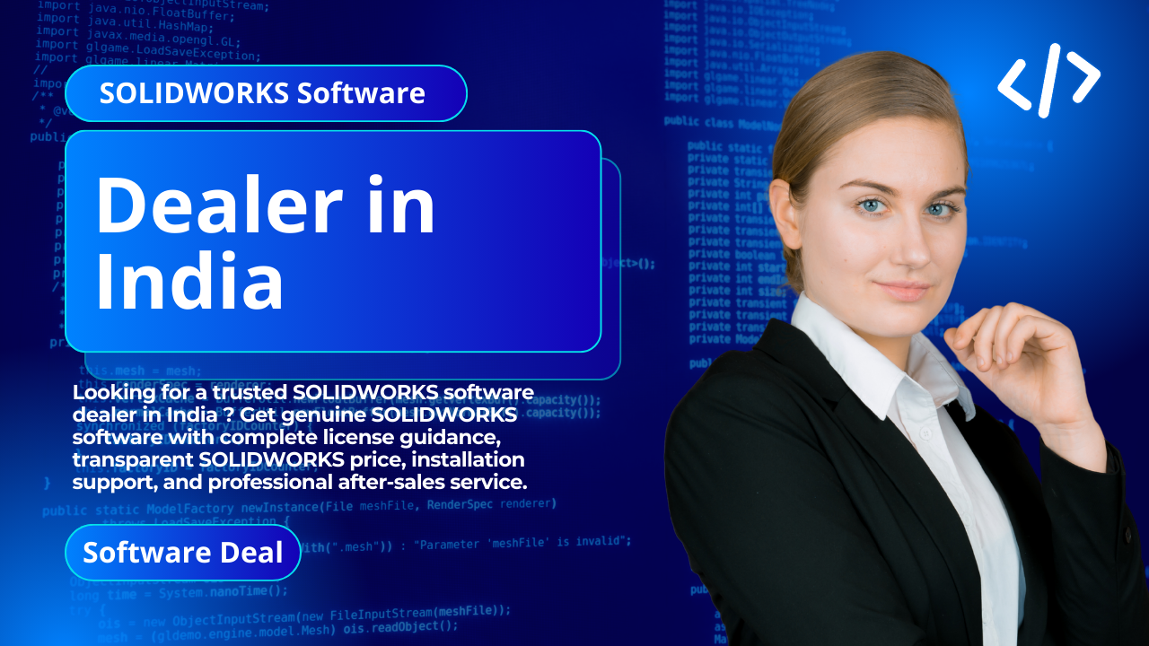 SOLIDWORKS Software Dealer in India 