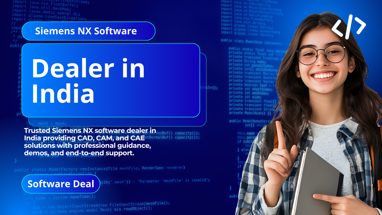 Siemens NX Software Dealer in India 